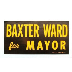 Vintage 1960s BAXTER WARD For Mayor Political Bumper Sticker / Decal